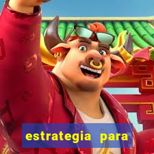 estrategia para jogar na roleta